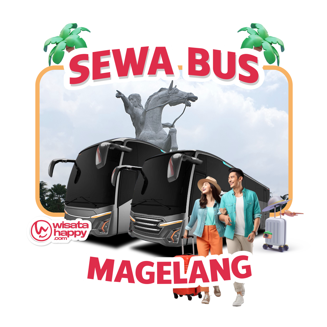 Sewa Bus Area Magelang - WisataHappy.com Layanan Sewa Bus Area Magelang - WisataHappy.com